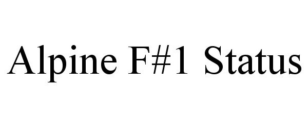 Trademark Logo ALPINE F#1 STATUS
