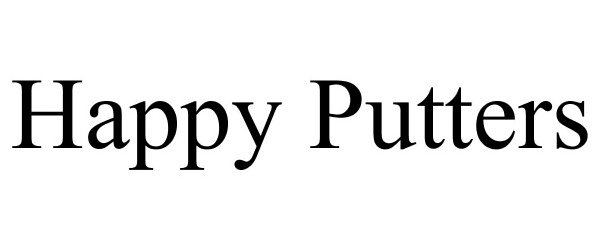 Trademark Logo HAPPY PUTTERS