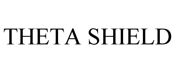  THETA SHIELD