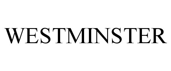 Trademark Logo WESTMINSTER