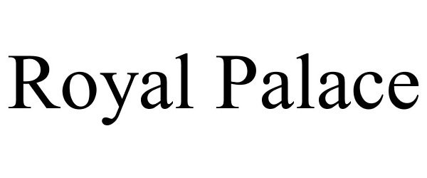 Trademark Logo ROYAL PALACE