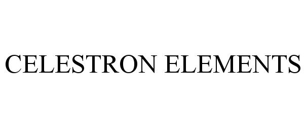 Trademark Logo CELESTRON ELEMENTS