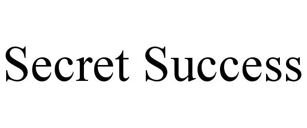 Trademark Logo SECRET SUCCESS