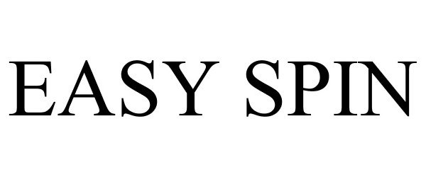 Trademark Logo EASY SPIN