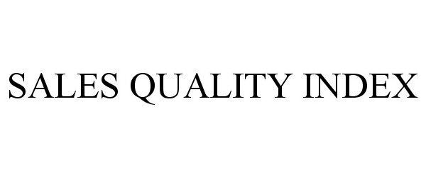  SALES QUALITY INDEX