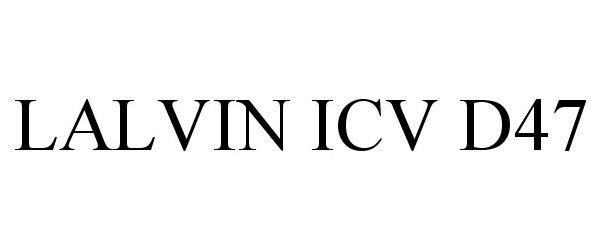  LALVIN ICV D47