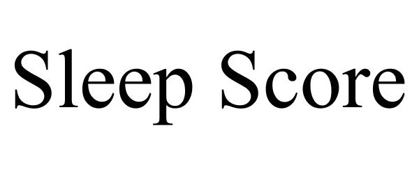  SLEEP SCORE