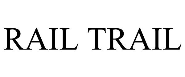 Trademark Logo RAIL TRAIL