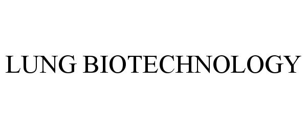  LUNG BIOTECHNOLOGY