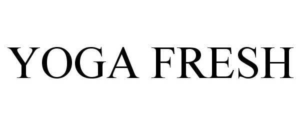 Trademark Logo YOGA FRESH