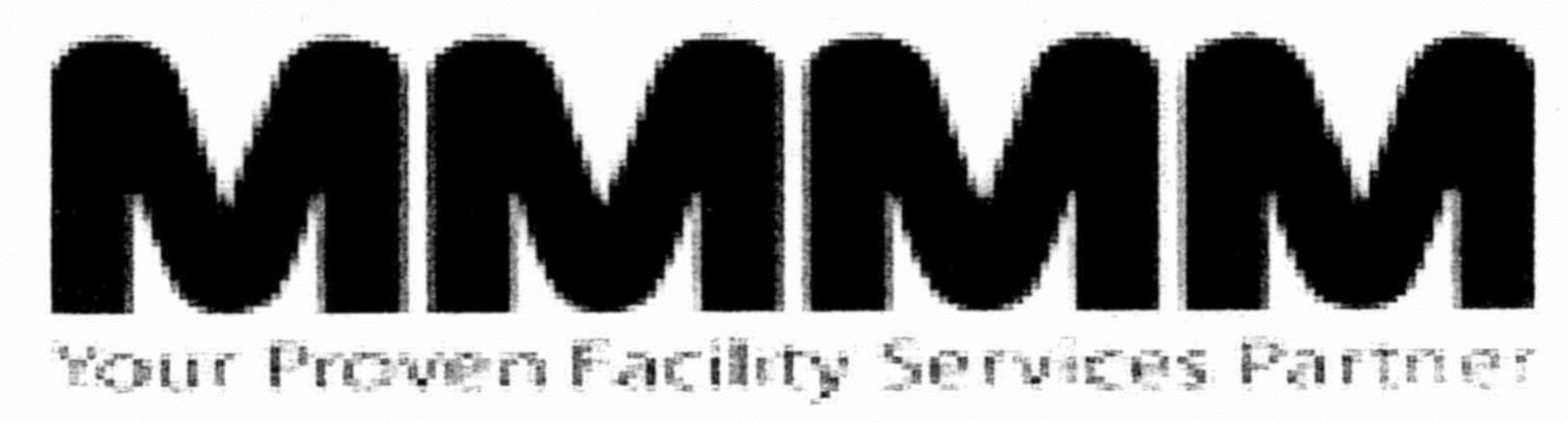  MMMM YOUR PROVEN FACILITY SERVICES PARTNER