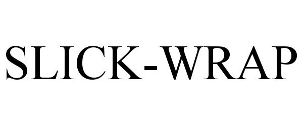 Trademark Logo SLICK-WRAP