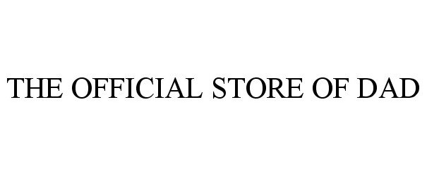  THE OFFICIAL STORE OF DAD