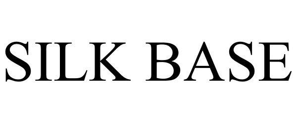 Trademark Logo SILK BASE