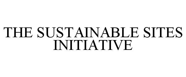  THE SUSTAINABLE SITES INITIATIVE