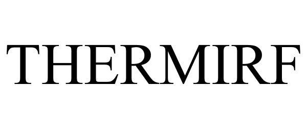 Trademark Logo THERMIRF