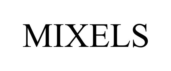 Trademark Logo MIXELS