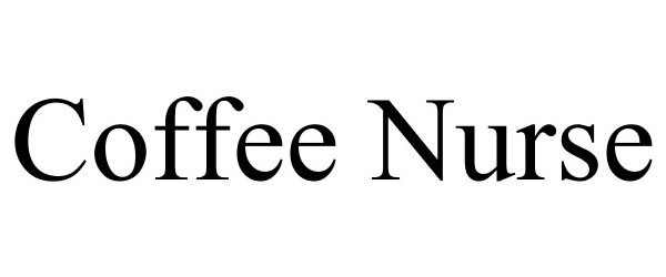  COFFEE NURSE