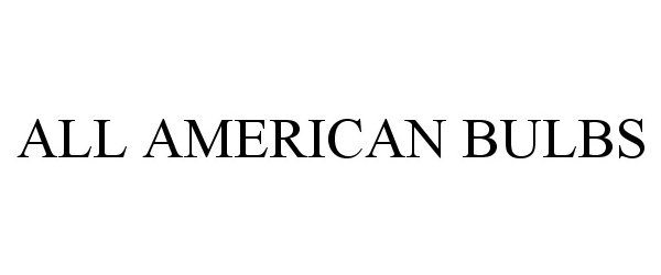Trademark Logo ALL AMERICAN BULBS