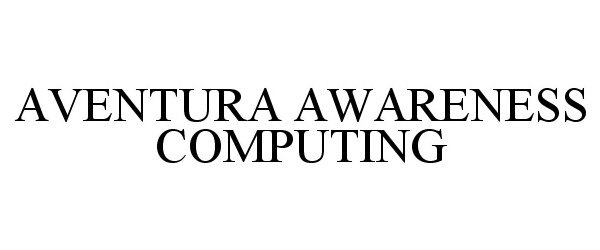  AVENTURA AWARENESS COMPUTING