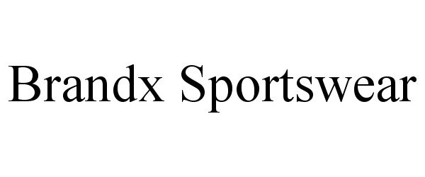 Trademark Logo BRANDX SPORTSWEAR
