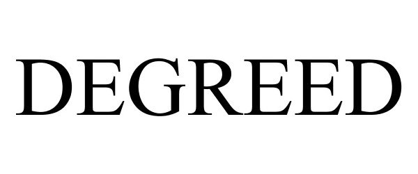 Trademark Logo DEGREED