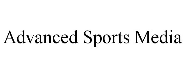  ADVANCED SPORTS MEDIA