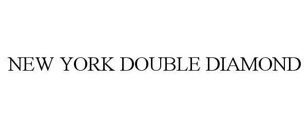 Trademark Logo NEW YORK DOUBLE DIAMOND