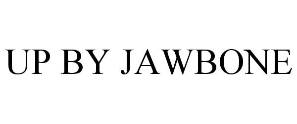 Trademark Logo UP BY JAWBONE