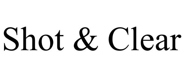 Trademark Logo SHOT &amp; CLEAR