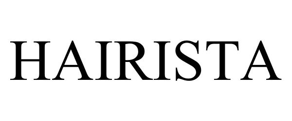 Trademark Logo HAIRISTA