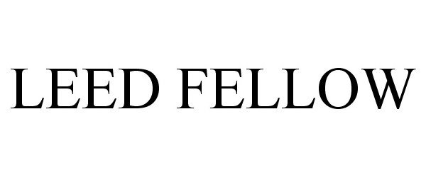  LEED FELLOW