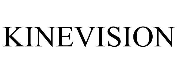 Trademark Logo KINEVISION
