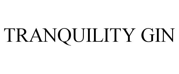 Trademark Logo TRANQUILITY GIN