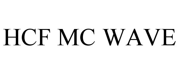 Trademark Logo HCF MC WAVE