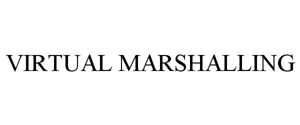 Trademark Logo VIRTUAL MARSHALLING
