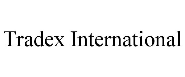 Trademark Logo TRADEX INTERNATIONAL