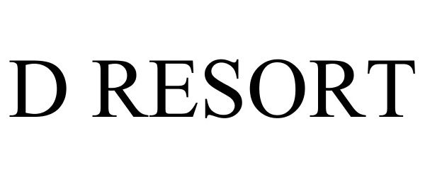 Trademark Logo D RESORT