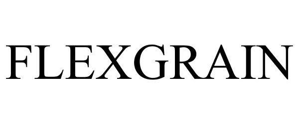 Trademark Logo FLEXGRAIN