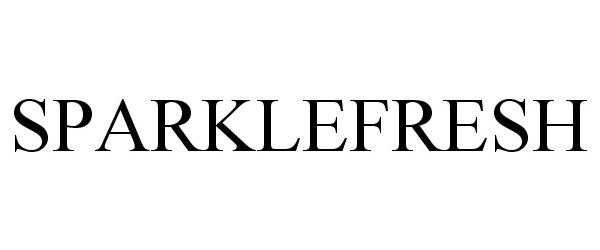 Trademark Logo SPARKLEFRESH