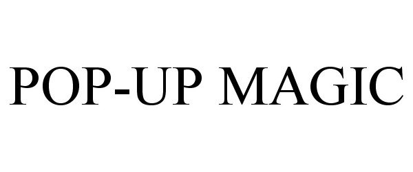Trademark Logo POP-UP MAGIC