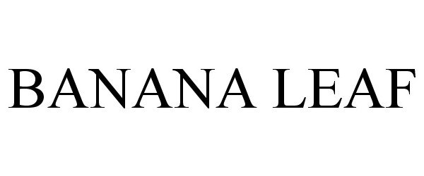 Trademark Logo BANANA LEAF