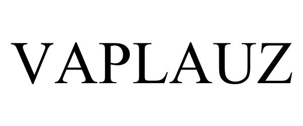 Trademark Logo VAPLAUZ