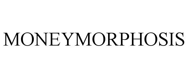 Trademark Logo MONEYMORPHOSIS