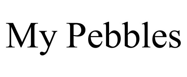 Trademark Logo MY PEBBLES