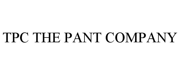  TPC THE PANT COMPANY