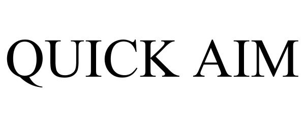 Trademark Logo QUICK AIM
