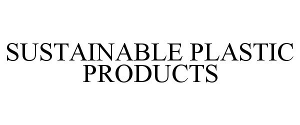  SUSTAINABLE PLASTIC PRODUCTS