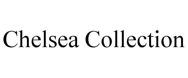 Trademark Logo CHELSEA COLLECTION