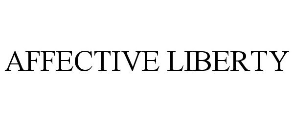 Trademark Logo AFFECTIVE LIBERTY
